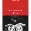 A La Verticale De Soi - Roman | Guerin Editions Paulsen