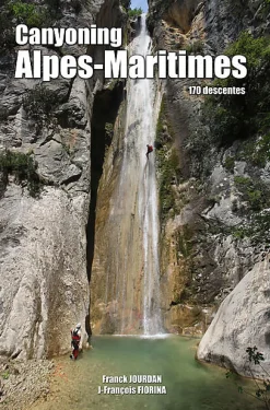 Canyoning Alpes Maritimes - Topos Escalade Alpinismes