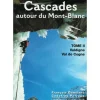 Cascades Autour Du Mont Blanc T2 - Equipement Outdoor | Jmeditions