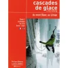 Cascades Et Dry Tooling Du Mt Blanc Au Leman T1 | Jmeditions
