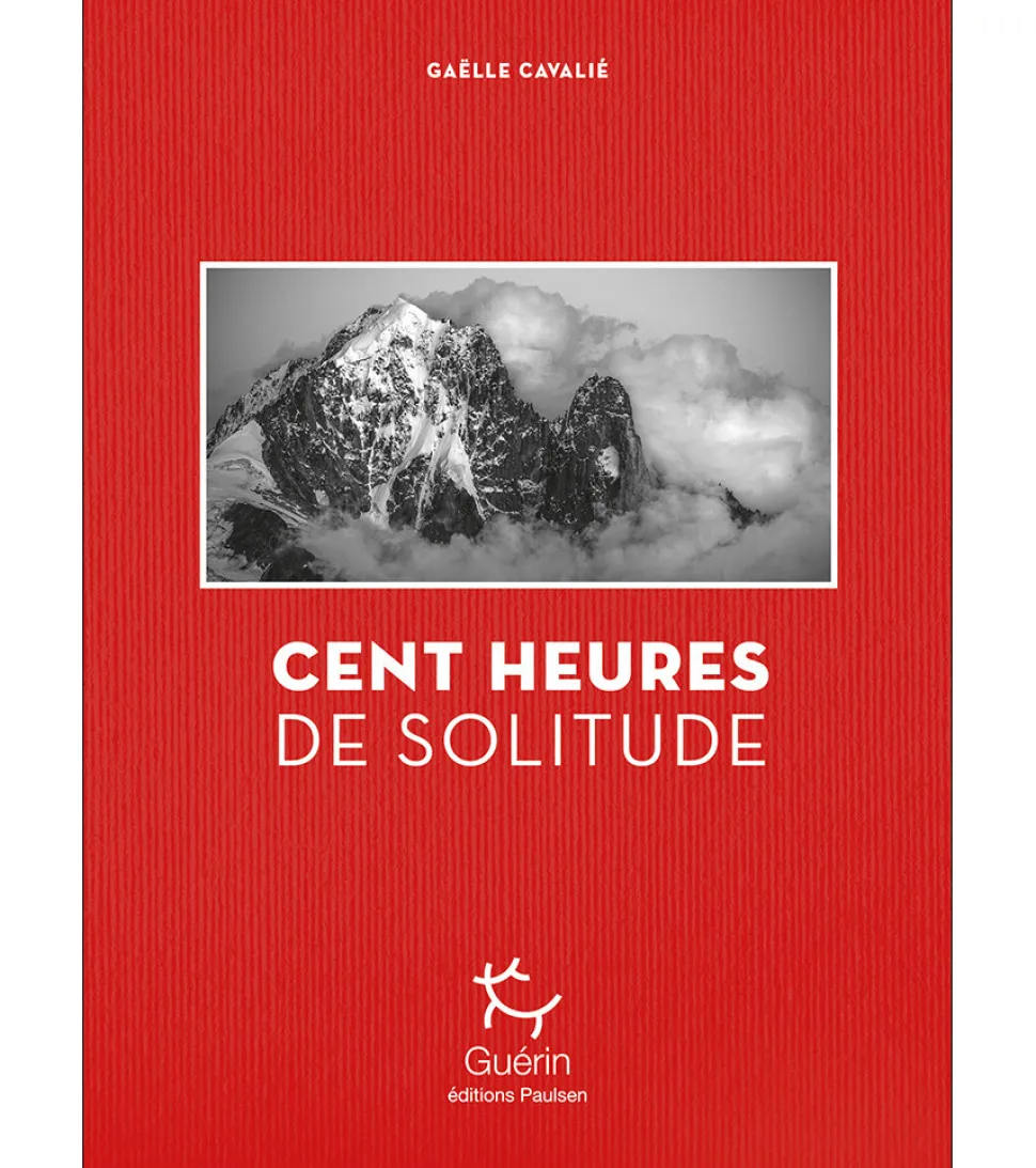 Cent Heures De Solitude - Roman | Editions Guerin