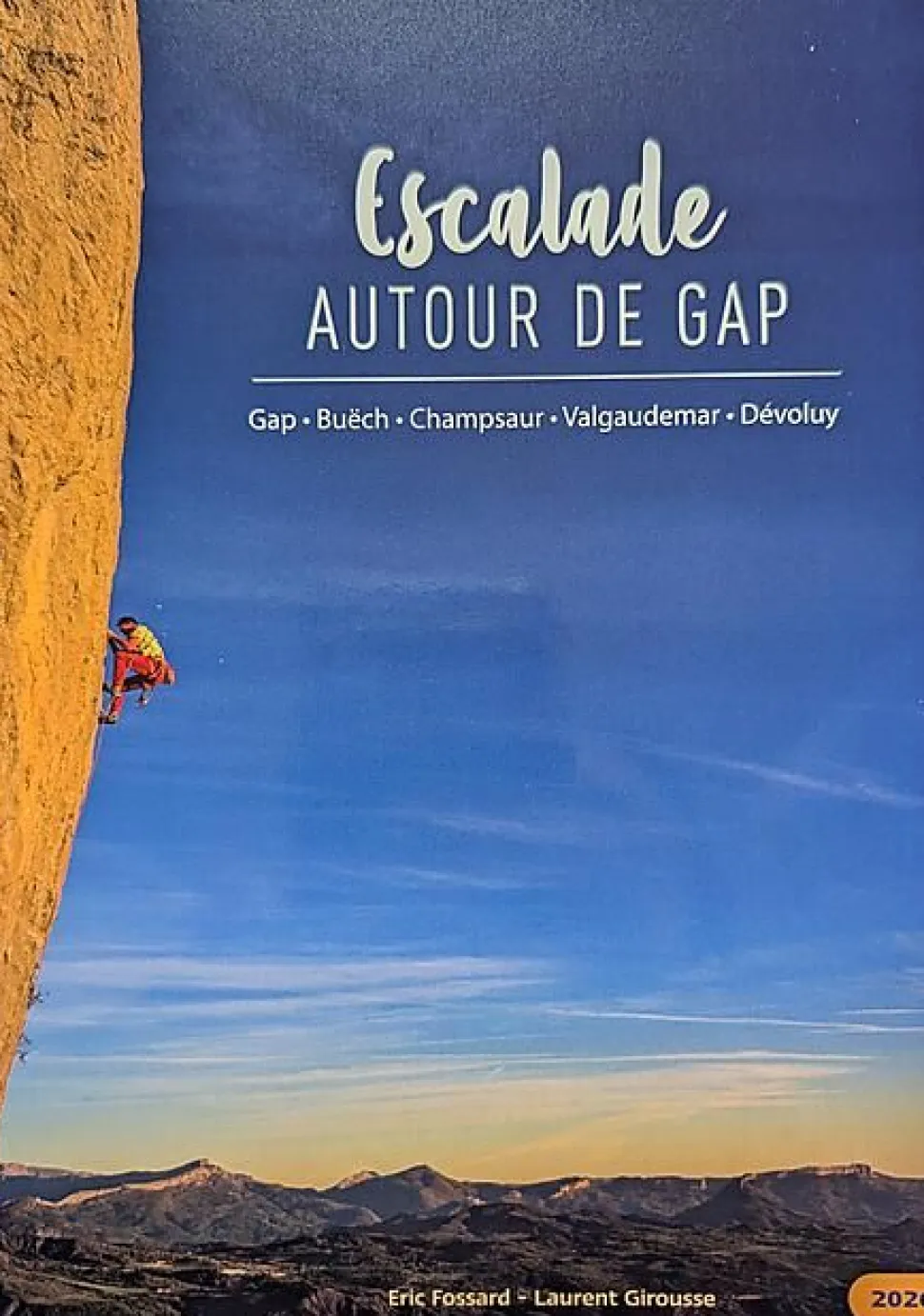 Escalade Autour De Gap 2026- Topo Sas Girousse