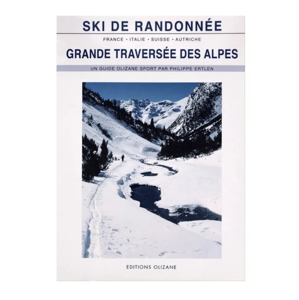 Grande Traversee Des Alpes Ski Rando - Topo | Olizane