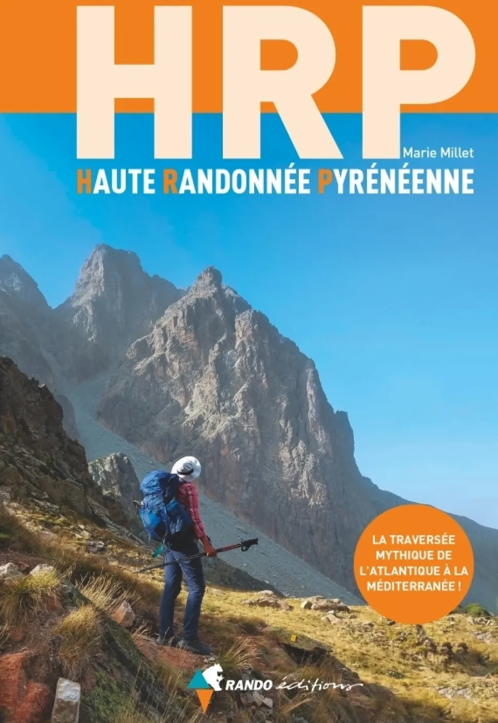 Hrp Haute Randonne Pyreneenne La Traversee Mythique | Rando Editions