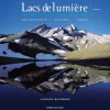 Lacs De Lumiere Dans Les Alpes Du Sud - Ouvrages Randonnee