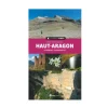 Le Guide Haut-aragon - Topo | Rando