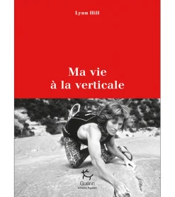 Ma Vie A La Verticale - Roman | Guerin Editions Paulsen