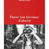 Passe Ton Bivouac D'abord - Roman | Guerin Editions Paulsen
