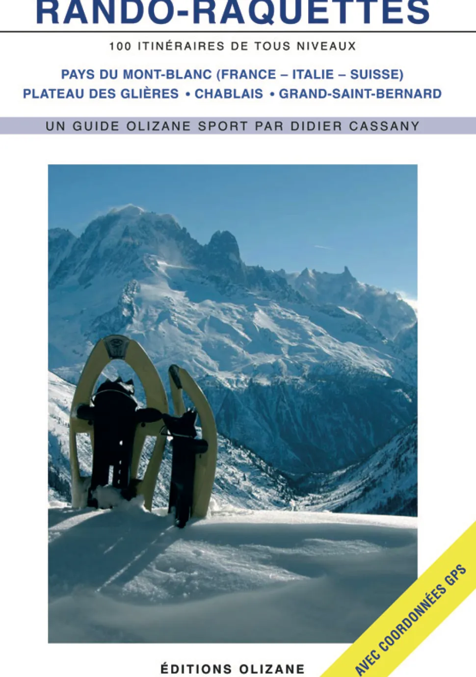 Rando Raquettes 100 Itineraires - Topo | Olizane