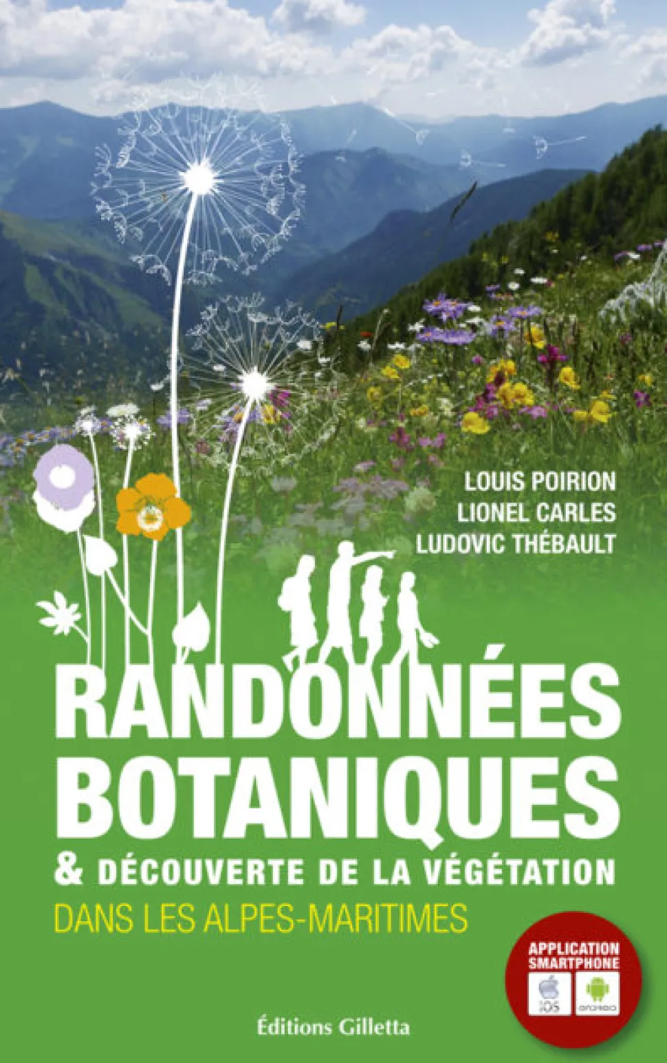 Randonnees Botaniques & Decouverte De La Vegetation Dans Les Alp - Ouvrages Faune Flore