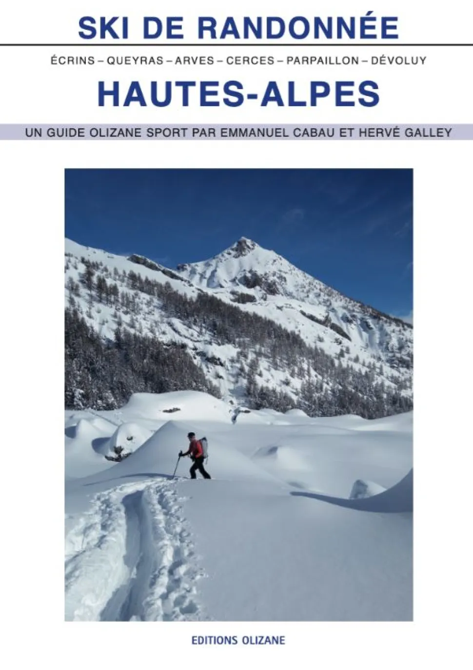 Ski De Randonnée Hautes-alpes - Topo | Olizane